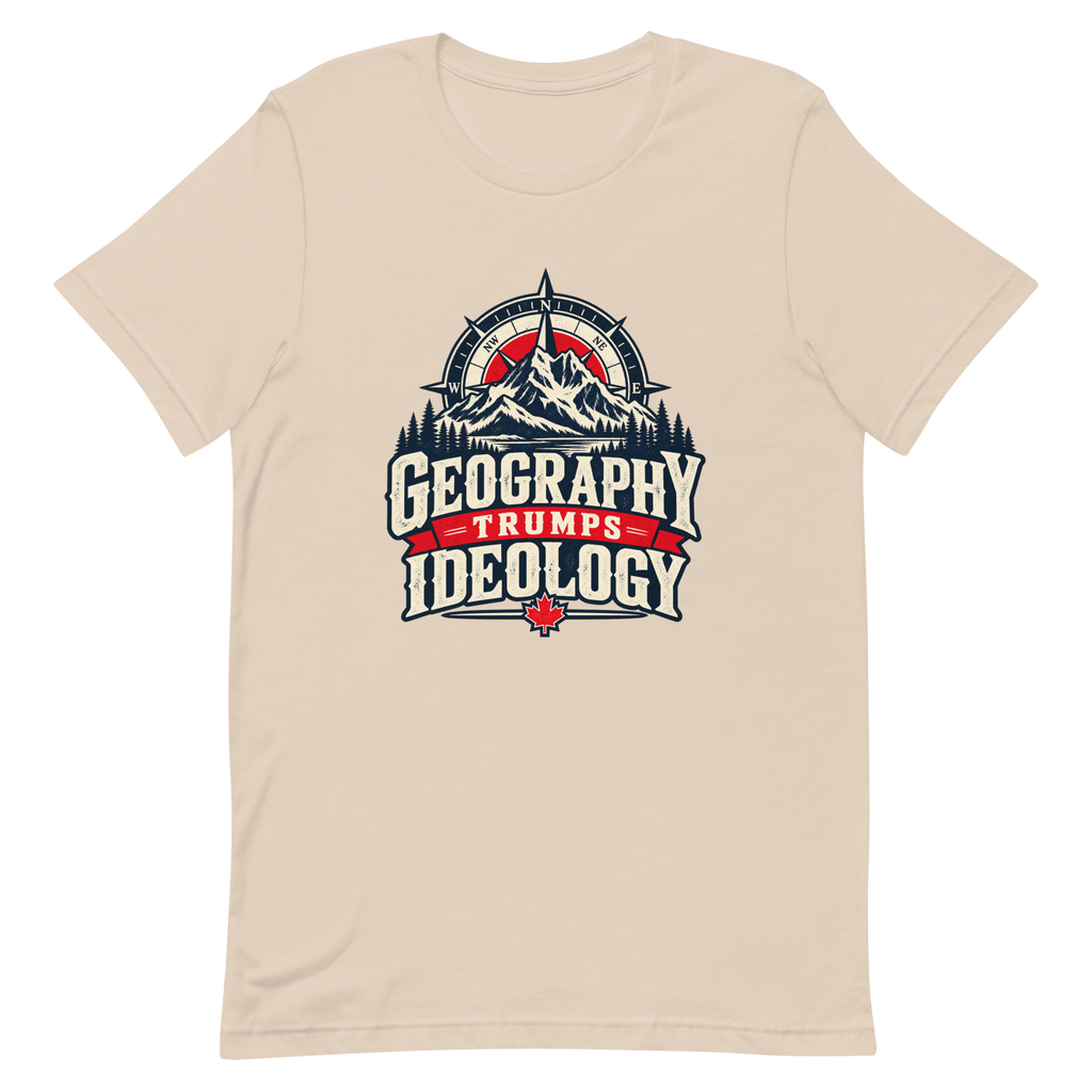 T-shirt crème pâle Geography Trumps Ideology de peacetower.ca, impression DTFlex de Printful sur le devant