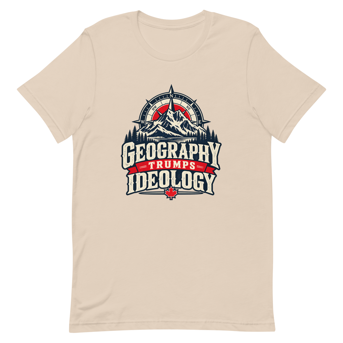 T-shirt crème pâle Geography Trumps Ideology de peacetower.ca, impression DTFlex de Printful sur le devant