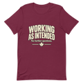 Motif Working As Intended sur un t-shirt Bella + Canvas 3001 bordeaux, aperçu du devant fourni par Printful