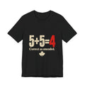 5+5=4 solid Black T-shirt, front view, exact Printify supplier mockup.